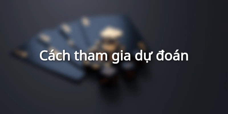 Hướng dẫn 4 bước tham gia sảnh xổ số